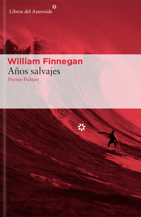 Portada Años salvajes — William Finnegan