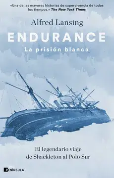 Portada Endurance. La prisión blanca — Alfred Lansing