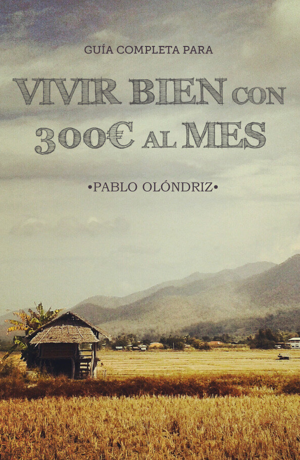 Vivir bien con 300€ al mes — Pablo Olóndriz
